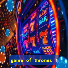 game of thrones 1 temporada torrent